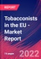 Tobacconists in the EU - Industry Market Research Report - Product Thumbnail Image