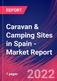 Caravan & Camping Sites in Spain - Industry Market Research Report- Product Image
