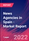 News Agencies in Spain - Industry Market Research Report - Product Thumbnail Image