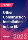 Other Construction Installation in the EU - Industry Market Research Report- Product Image