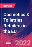Cosmetics & Toiletries Retailers in the EU - Industry Market Research Report- Product Image