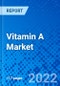 Vitamin A Market, by Source, by Product Type, by Form, by Application, and by Region - Size, Share, Outlook, and Opportunity Analysis, 2022 - 2030 - Product Thumbnail Image