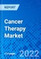 Cancer Therapy Market, By Treatment Type, By Cancer Type, and By End User, and By Geography - Size, Share, Outlook, and Opportunity Analysis, 2022 - 2028 - Product Image