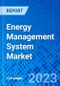 Energy Management System Market, by Deployment, by Vertical, by Software and by Region - Size, Share, Outlook, and Opportunity Analysis, 2022 - 2030 - Product Thumbnail Image