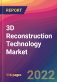 3D Reconstruction Technology Market Size, Market Share, Application Analysis, Regional Outlook, Growth Trends, Key Players, Competitive Strategies and Forecasts, 2022 To 2030- Product Image