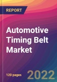 Automotive Timing Belt Market Size, Market Share, Application Analysis, Regional Outlook, Growth Trends, Key Players, Competitive Strategies and Forecasts, 2022 To 2030- Product Image