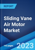 Sliding Vane Air Motor Market: Global Industry Trends, Share, Size, Growth, Opportunity and Forecast 2023-2028- Product Image