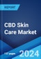 CBD Skin Care Market: Global Industry Trends, Share, Size, Growth, Opportunity and Forecast 2023-2028 - Product Image