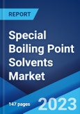 Special Boiling Point Solvents Market: Global Industry Trends, Share, Size, Growth, Opportunity and Forecast 2023-2028- Product Image