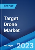 Target Drone Market: Global Industry Trends, Share, Size, Growth, Opportunity and Forecast 2023-2028- Product Image
