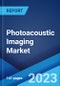 Photoacoustic Imaging Market: Global Industry Trends, Share, Size, Growth, Opportunity and Forecast 2022-2027 - Product Image