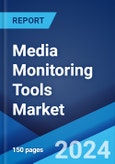 Media Monitoring Tools Market: Global Industry Trends, Share, Size, Growth, Opportunity and Forecast 2023-2028- Product Image