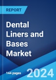 Dental Liners and Bases Market: Global Industry Trends, Share, Size, Growth, Opportunity and Forecast 2023-2028- Product Image