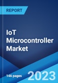IoT Microcontroller Market: Global Industry Trends, Share, Size, Growth, Opportunity and Forecast 2023-2028- Product Image