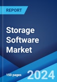 Storage Software Market: Global Industry Trends, Share, Size, Growth, Opportunity and Forecast 2023-2028- Product Image