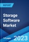 Storage Software Market: Global Industry Trends, Share, Size, Growth, Opportunity and Forecast 2023-2028 - Product Image