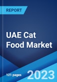 UAE Cat Food Market: Industry Trends, Share, Size, Growth, Opportunity and Forecast 2023-2028- Product Image