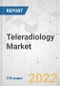 Teleradiology Market - Global Industry Analysis, Size, Share, Growth, Trends, and Forecast, 2022-2031 - Product Image