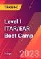 Level I ITAR/EAR Boot Camp (Colorado Springs, United States - July 11-12, 2023) - Product Image