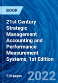 21st Century Strategic Management Accounting and Performance Measurement Systems, 1st Edition- Product Image