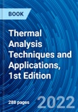 Thermal Analysis Techniques and Applications, 1st Edition- Product Image