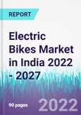 Electric Bikes Market in India 2022 - 2027- Product Image