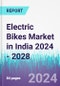 Electric Bikes Market in India 2024 - 2028 - Product Thumbnail Image