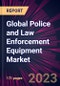 Global Police and Law Enforcement Equipment Market 2024-2028 - Product Thumbnail Image