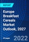 Europe Breakfast Cereals Market Outlook, 2027 - Product Image