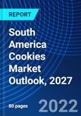 South America Cookies Market Outlook, 2027- Product Image