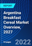 Argentina Breakfast Cereal Market Overview, 2027- Product Image