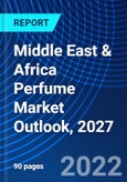 Middle East & Africa Perfume Market Outlook, 2027- Product Image