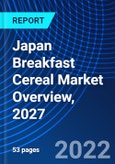 Japan Breakfast Cereal Market Overview, 2027- Product Image