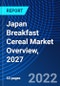 Japan Breakfast Cereal Market Overview, 2027 - Product Thumbnail Image