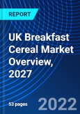 UK Breakfast Cereal Market Overview, 2027- Product Image