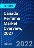 Canada Perfume Market Overview, 2027- Product Image