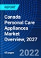 Canada Personal Care Appliances Market Overview, 2027 - Product Thumbnail Image