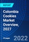 Colombia Cookies Market Overview, 2027 - Product Thumbnail Image