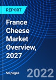 France Cheese Market Overview, 2027- Product Image