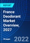 France Deodorant Market Overview, 2027 - Product Thumbnail Image