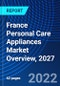 France Personal Care Appliances Market Overview, 2027 - Product Thumbnail Image
