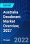 Australia Deodorant Market Overview, 2027 - Product Thumbnail Image