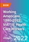 Working Americans, 1880-2022: Vol. 18: Health Care Workers - Product Thumbnail Image