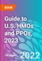 Guide to U.S. HMOs and PPOs, 2023 - Product Thumbnail Image