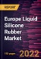 Europe Liquid Silicone Rubber Market Forecast to 2028 - COVID-19 Impact and Regional Analysis - by Grade and End Users - Product Thumbnail Image