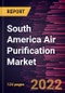 South America Air Purification Market Forecast to 2028 - COVID-19 Impact and Regional Analysis - By Product Type and Application - Product Thumbnail Image