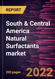 South & Central America Natural Surfactants market Forecast to 2028 - COVID-19 Impact and Regional Analysis - by Type, Form, and End User- Product Image