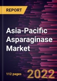 Asia-Pacific Asparaginase Market Forecast to 2028 - COVID-19 Impact and Regional Analysis - by Type, Application, and End-use Industry- Product Image