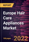 Europe Hair Care Appliances Market Forecast to 2028 - COVID-19 Impact and Regional Analysis - by Product Type and Distribution Channel- Product Image