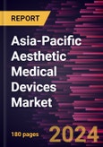 Asia-Pacific Aesthetic Medical Devices Market Forecast to 2031 - Regional Analysis - by Technology, Application, and End User- Product Image